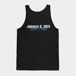 January 6th, 2021 Never Forget US Capitol Riots Tank Top